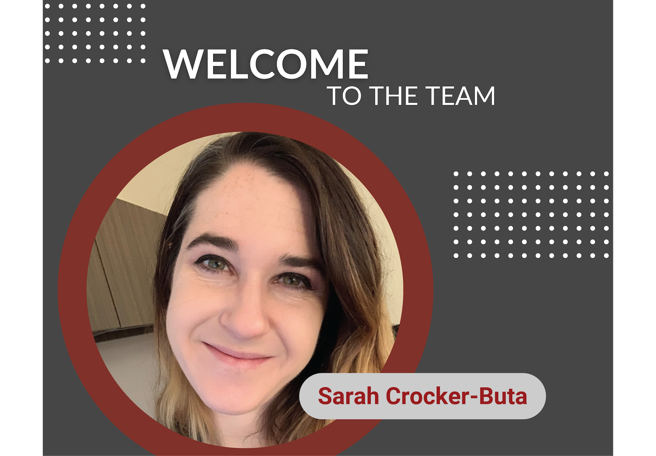 Welcome to the Team Sarah Crocker-Buta