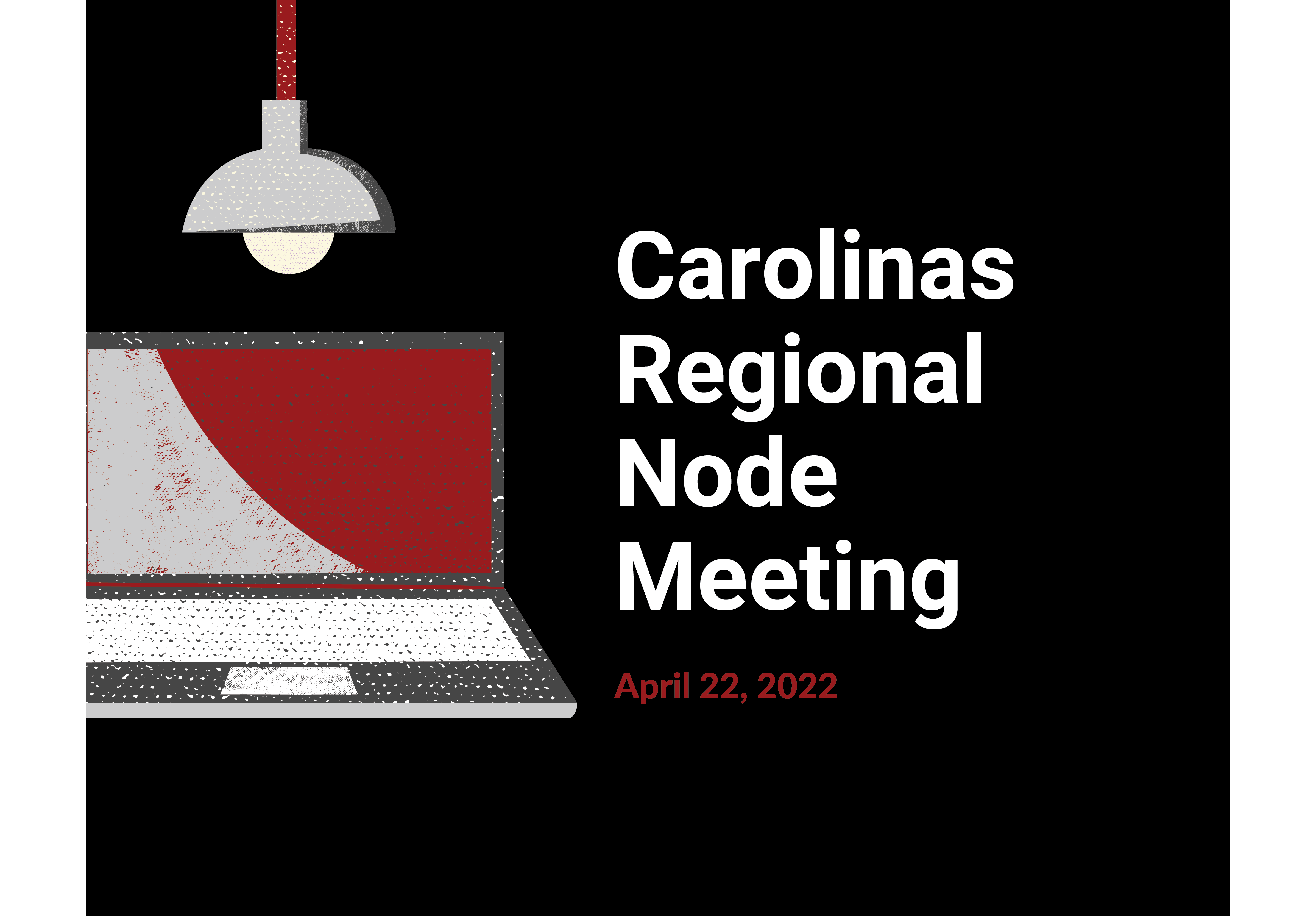 Carolinas Regional Node Meeting April 22, 2022