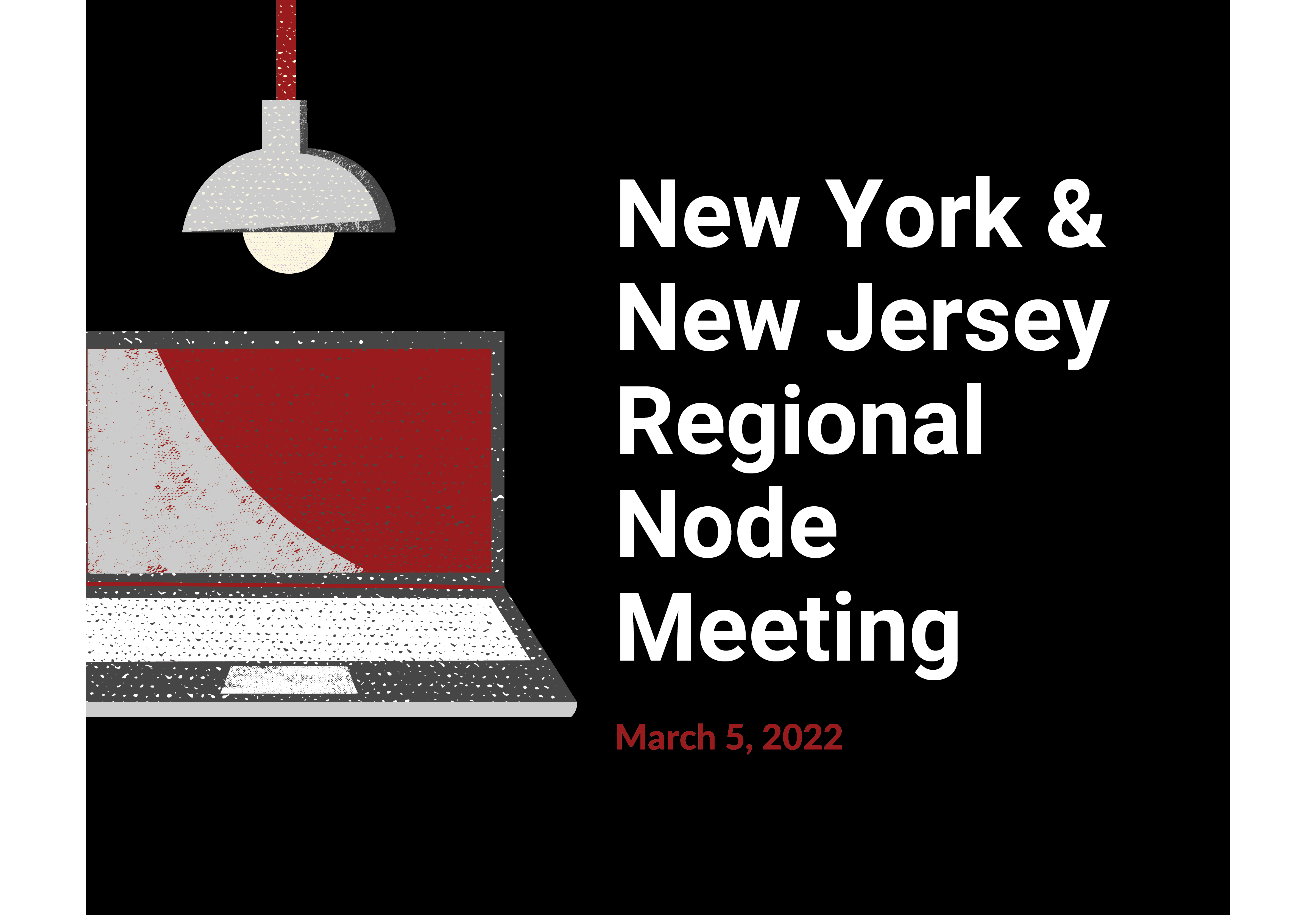 New York & New Jersey Regional Node Meeting March 5, 2022