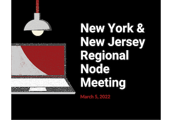 New York & New Jersey Regional Node Meeting March 5, 2022