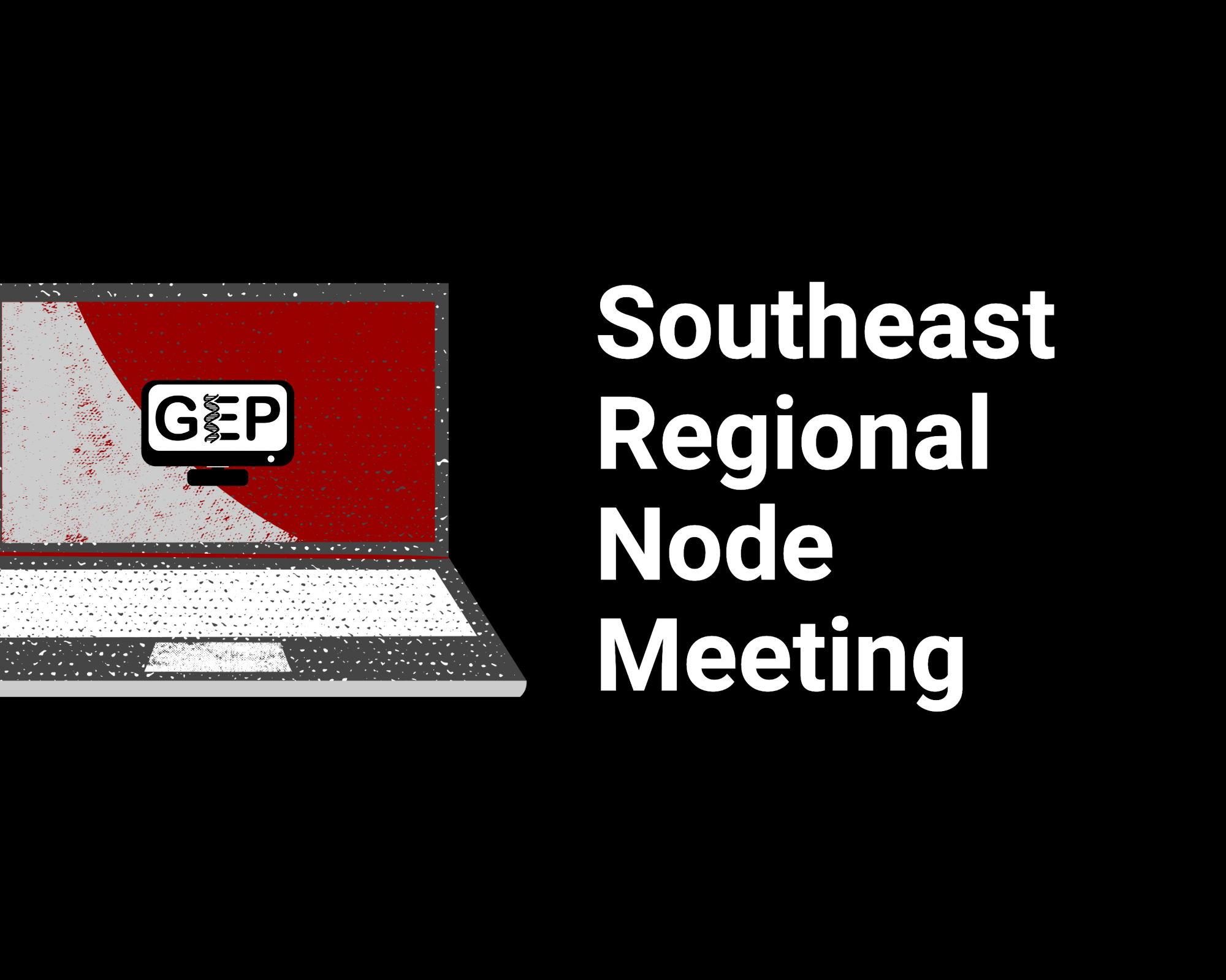 GEP Southeast Regional Node Meeting virtual via laptop computer