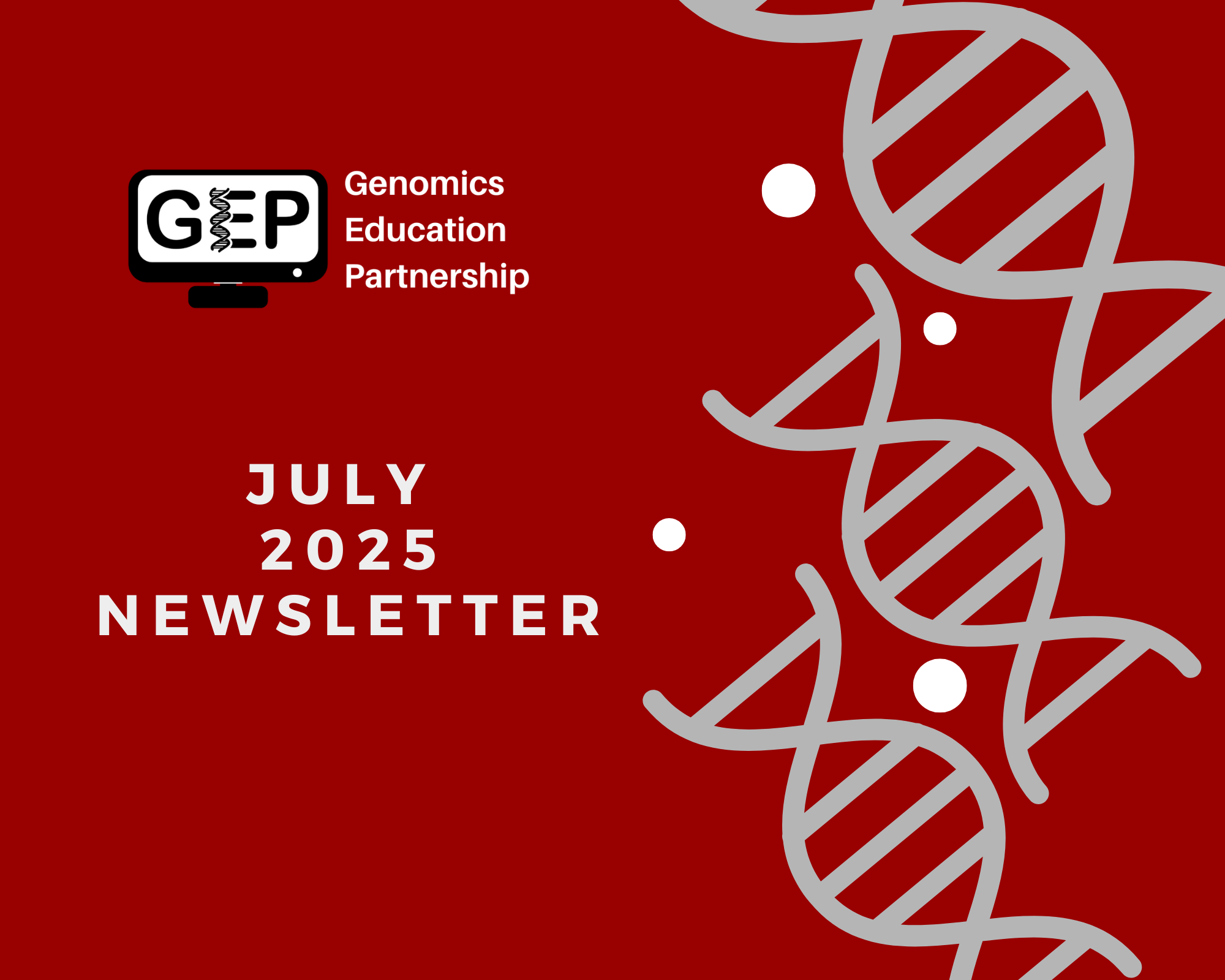 Genomics Education Partnership's July 2025 Newsletter
